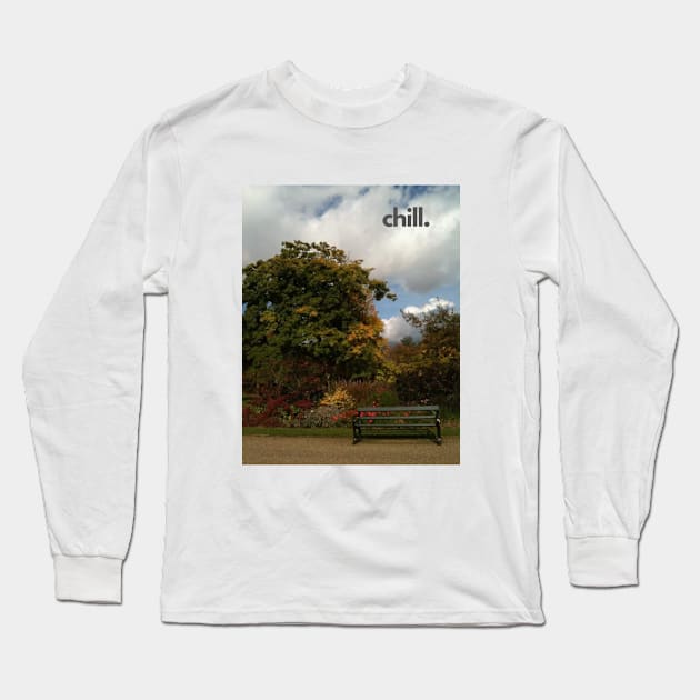 Chill: a place and moment to relax. Long Sleeve T-Shirt by Shems Arts